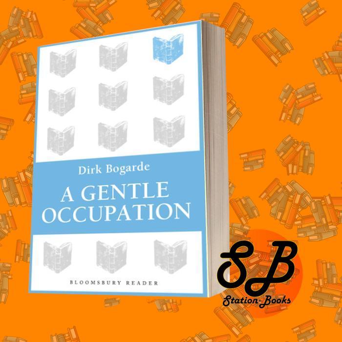 A Gentle Occupation Dirk Bogarde _BC_