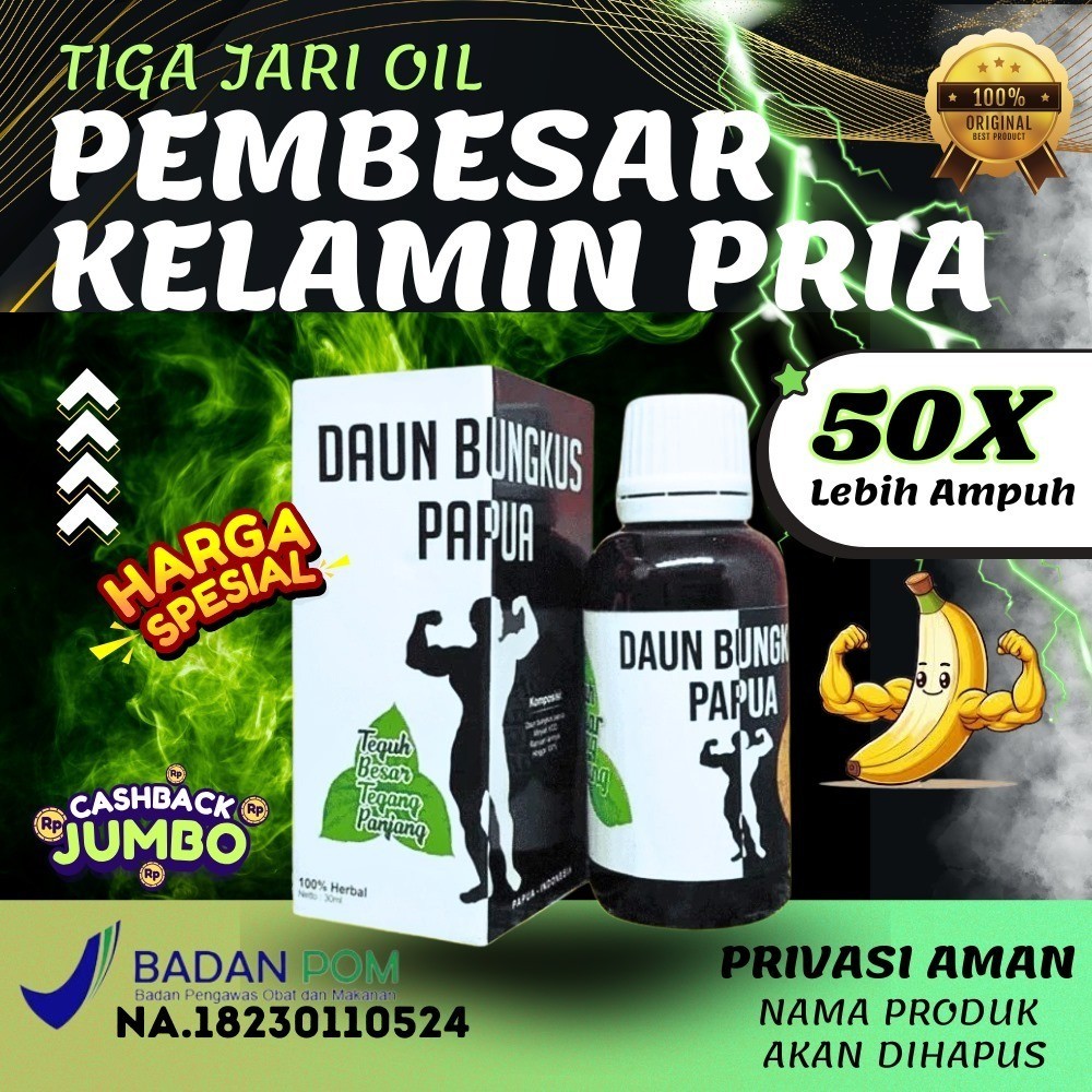 TIGA JARI  BPOM PEMBESAR kelaminlaki laki obat tradisional daun bungkus asli papua 100% ORIGINAL BPO