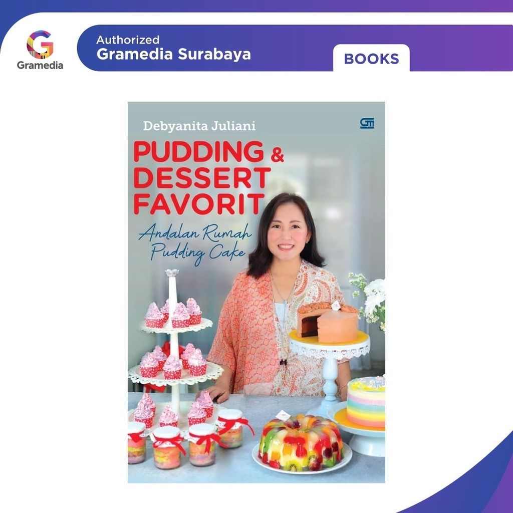 Gramedia Surabaya - Pudding & Dessert Favorit Andalan Rumah Pudding Cake (Debyanita Juliani)