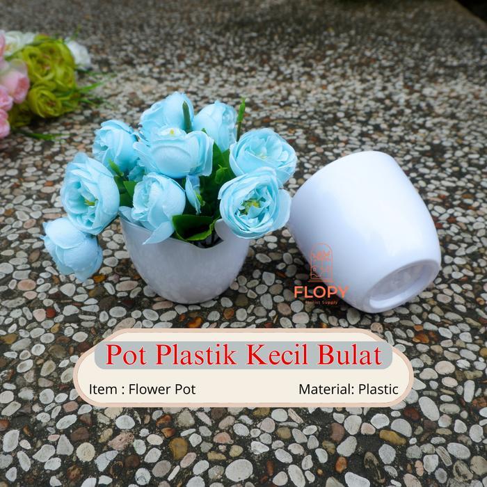 Pot Bunga Kecil Bulat / Vas Plastik Bunga