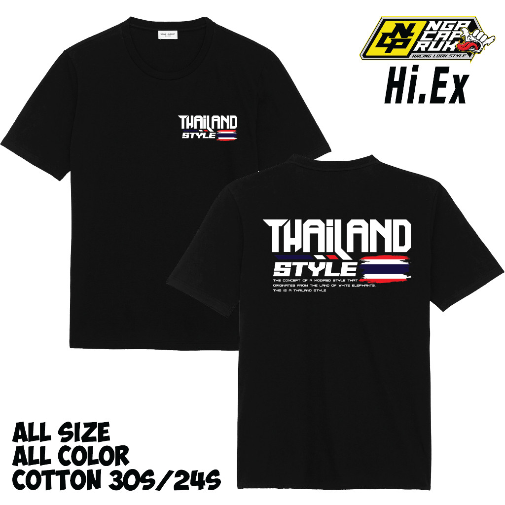 Tshirt Baju Kaos | Thailand Style Racing | NCP-Hi.Ex | Premium Quality PE