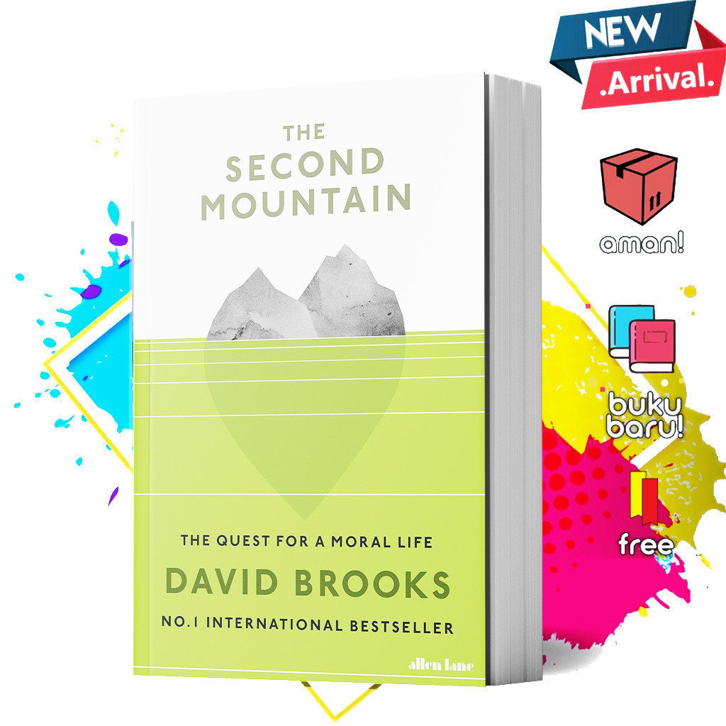 The Second Mountain: The Quest for a Moral Life