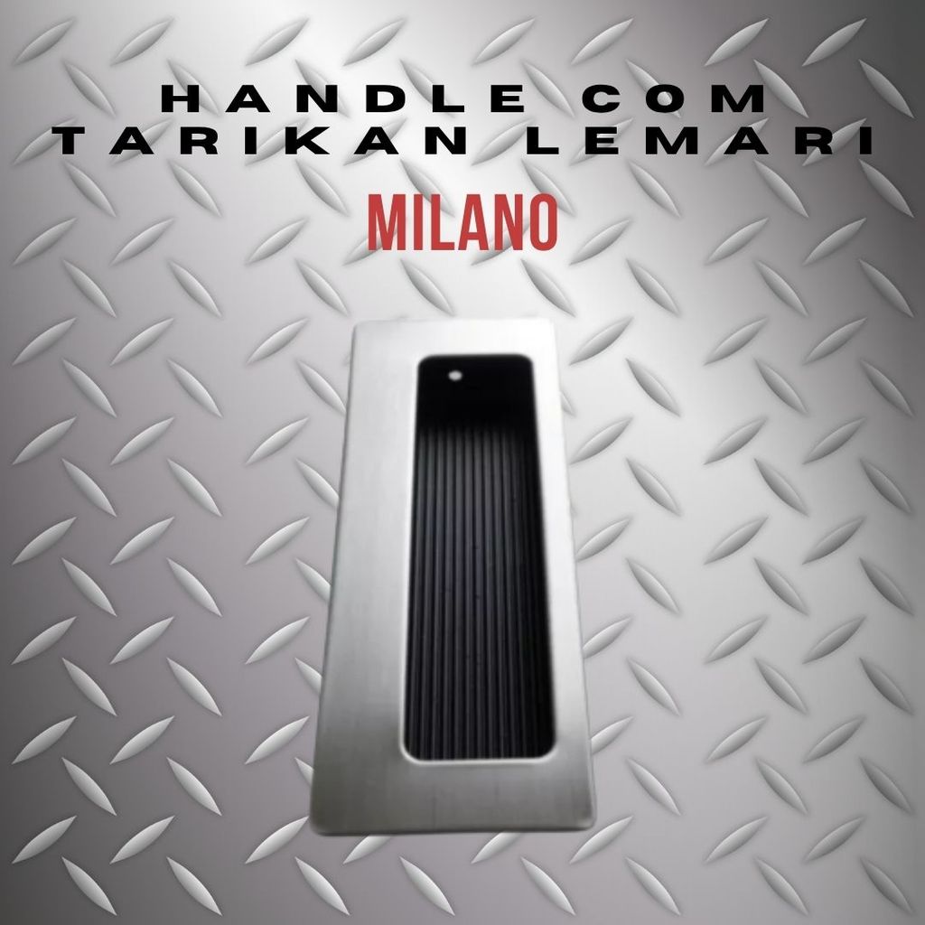 MILANO Handle Tanam Handle Com Tarikan Sliding
