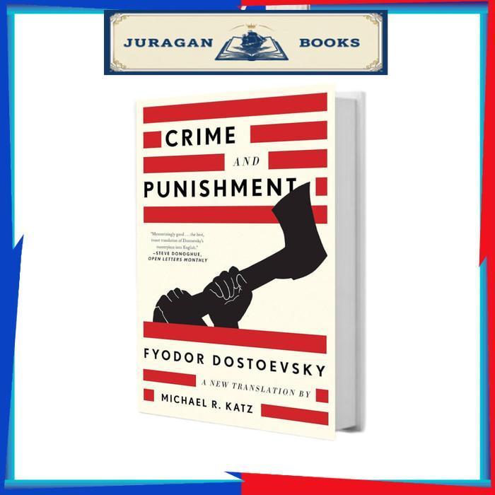 Crime and Punishment: The New Translation Fyodor Dostoevsky