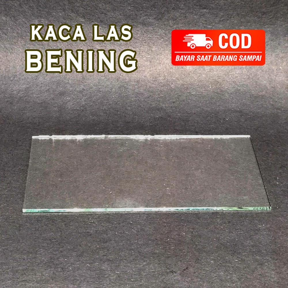 KACA LAS BENING / KACA LAS PUTIH / KACA LAS TRANSPARAN CLEAR