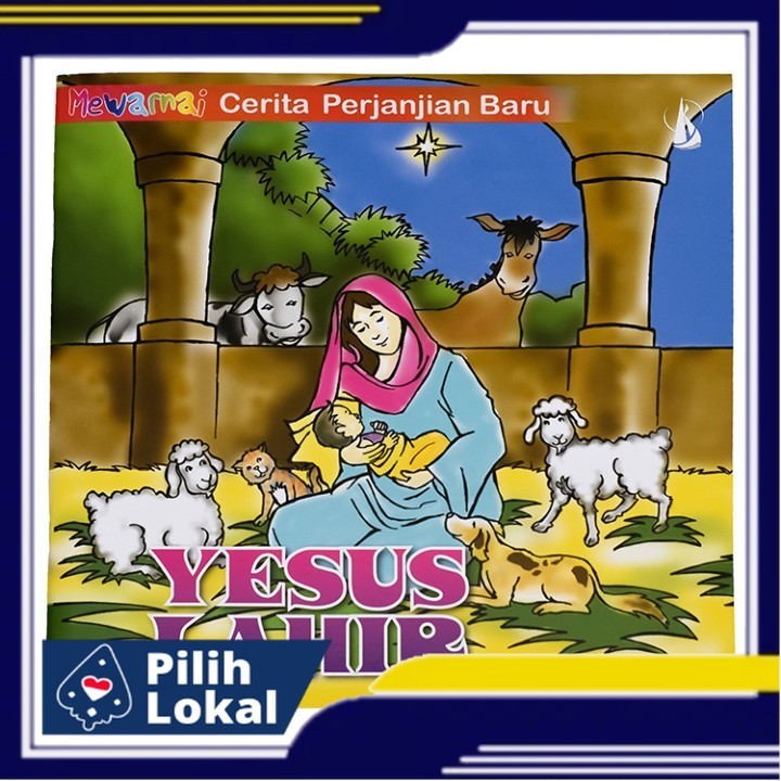 Buku Rohani Anak Mewarnai - Yesus Lahir - Buku Cerita Yesus