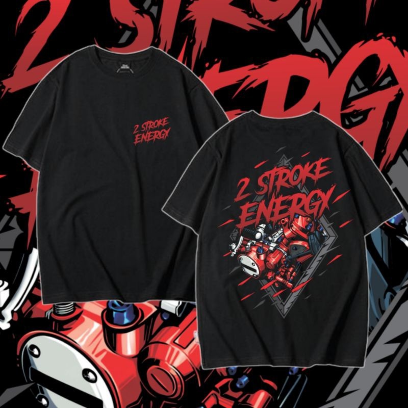 KAOS 2 STROKE ENERGY original | kaos 2 tak
