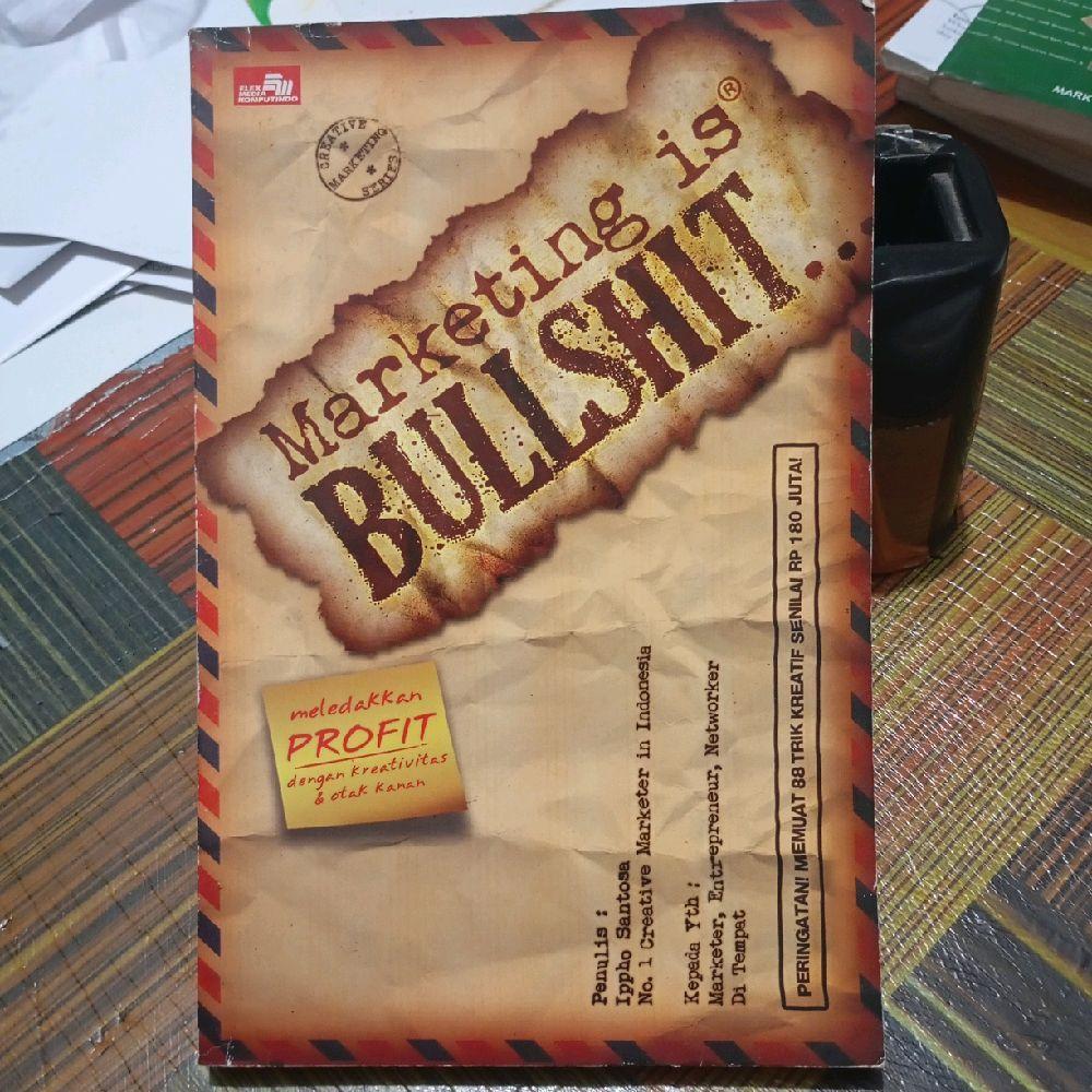 Marketing is bullshit by Ippho Santosa