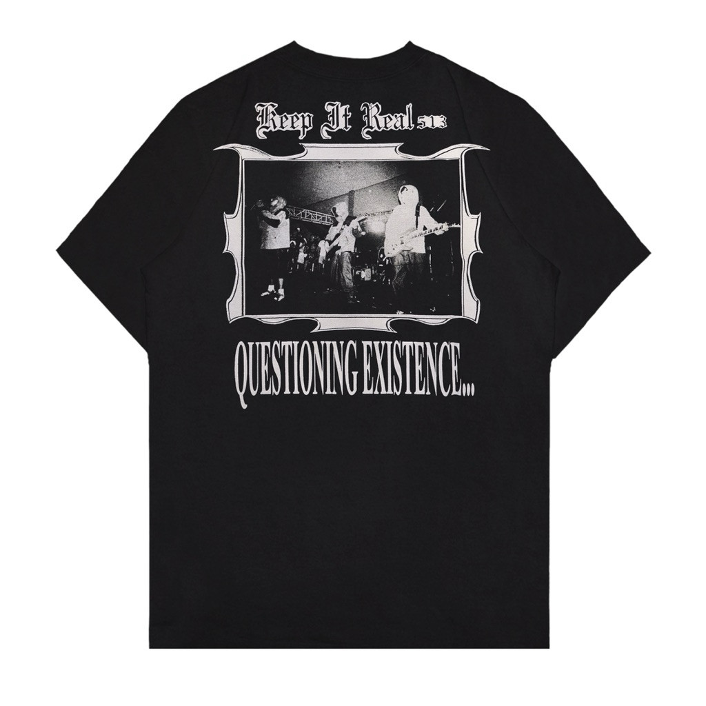 Xtrememerch Keep It Real "Questioning Existence" Merchandise Baju 100% Original Kaos Boxy Fit T Shir