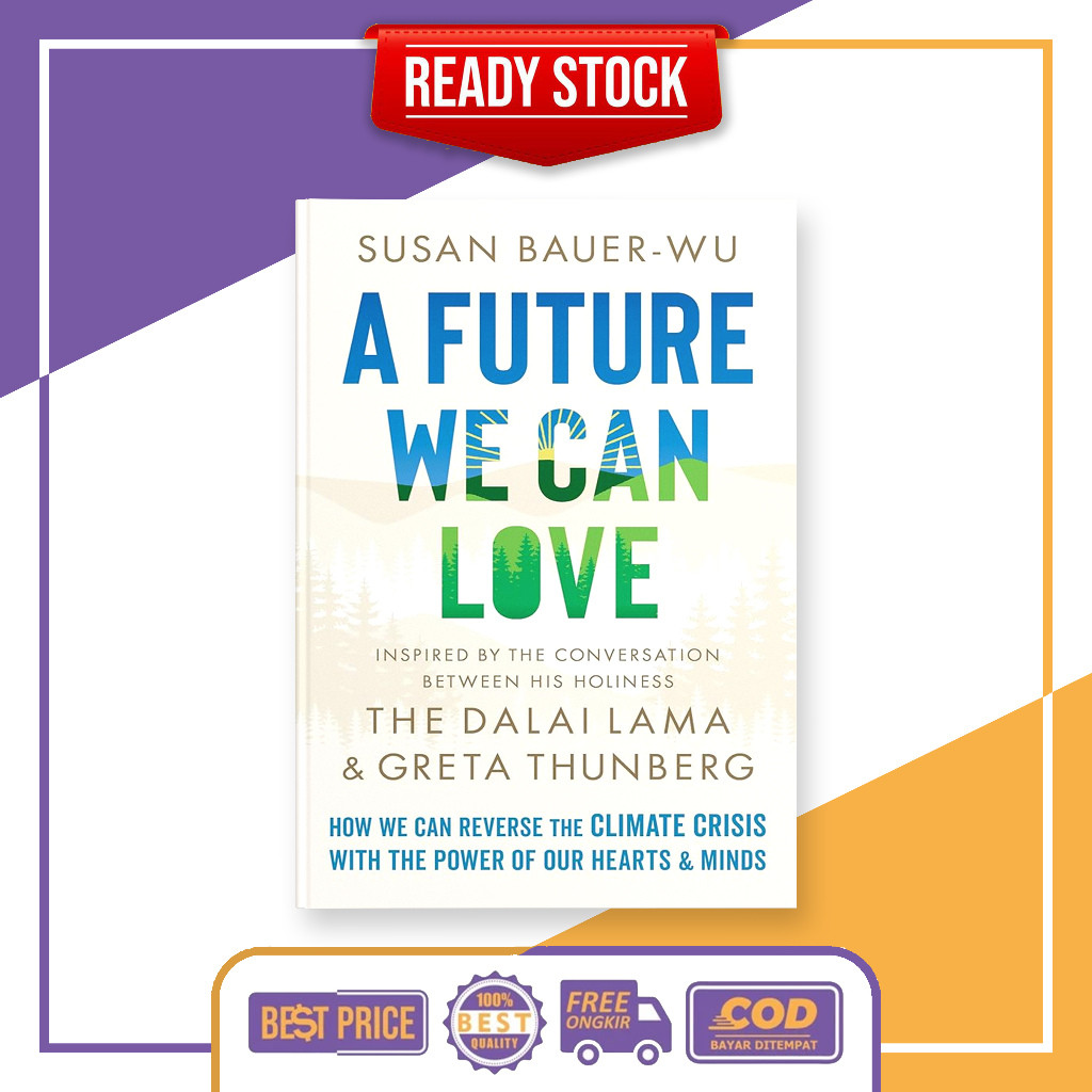 (English) A Future We Can Love by The Dalai Lama, Greta Thunberg
