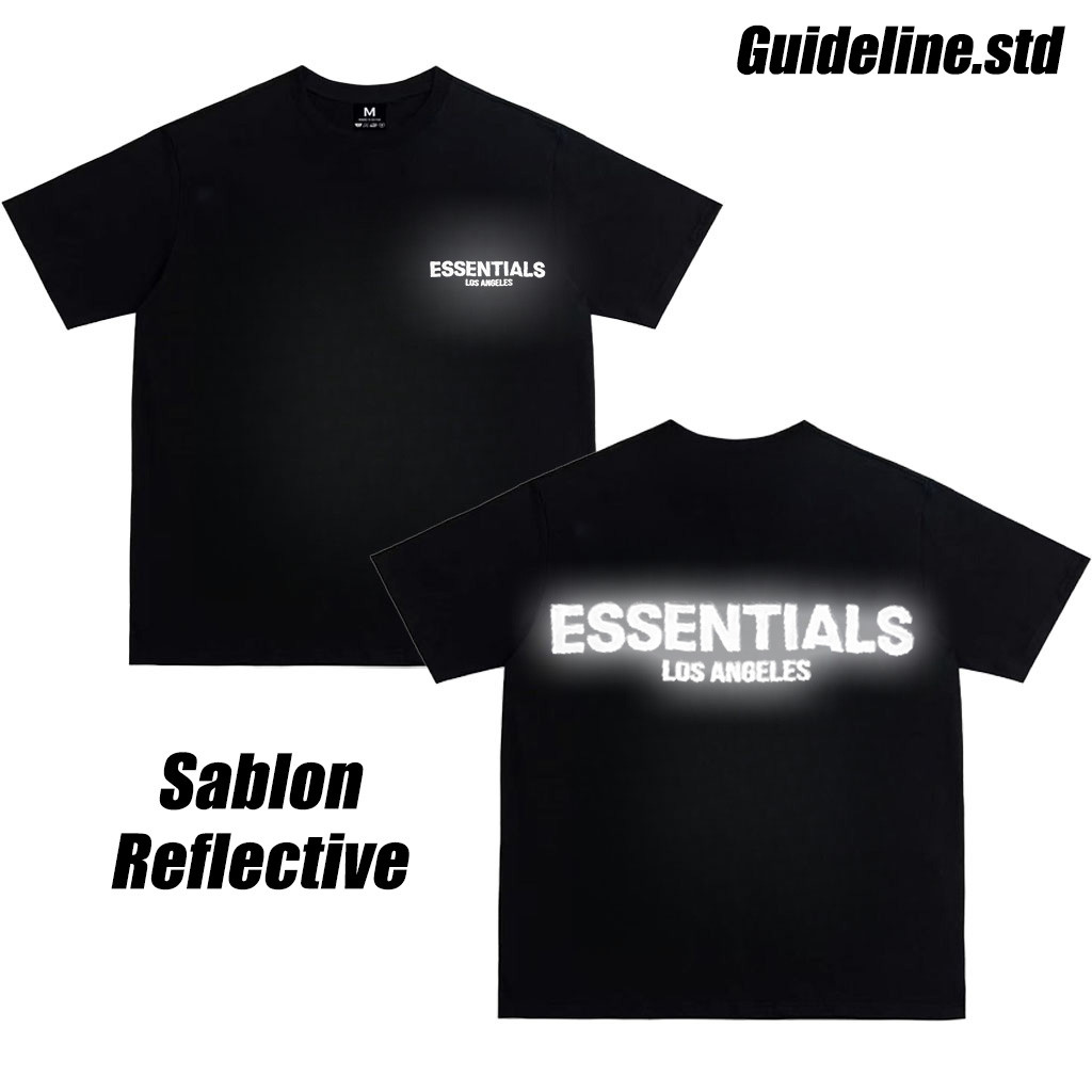 KAOS ESSENTIALS 24S TSHIRT MIROR ORIGINAL KAOS REFLEKTIF KAOS FOG REFLEKTIF Kaos Sablon reflective R