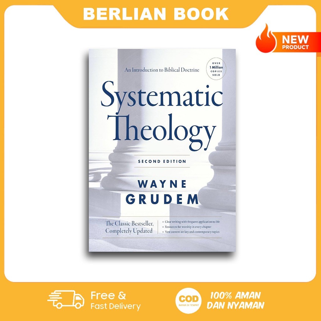 Systematic Theology (Second Edition) (Buku dibagi 3 Part) By Wayne A. Grudem