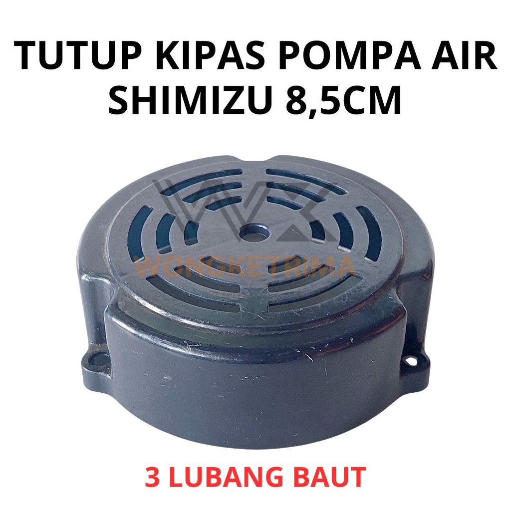 Tutup Kipas Pompa Air Shimizu 128 130 Diameter 8 5 CM Cover Fan Pompa Air PS128 PS130 PS135 Sparepar