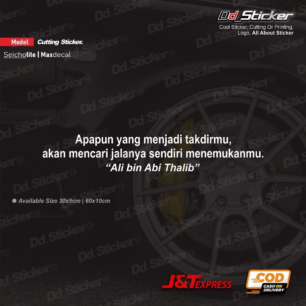 Apapun yang menjadi takdirmu  (kata2 Ali bin Abi Thalib Cutting Sticker)