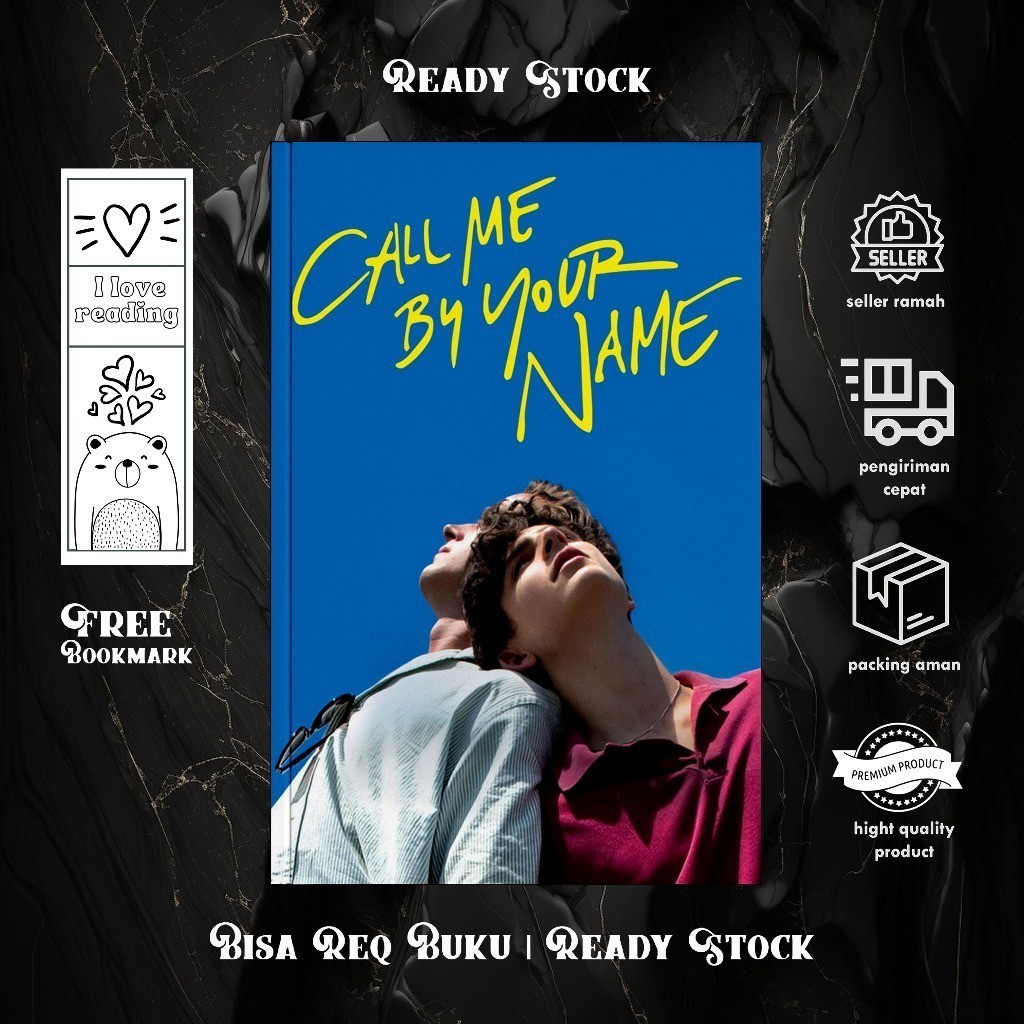 Call Me By Your Name by Andre Aciman