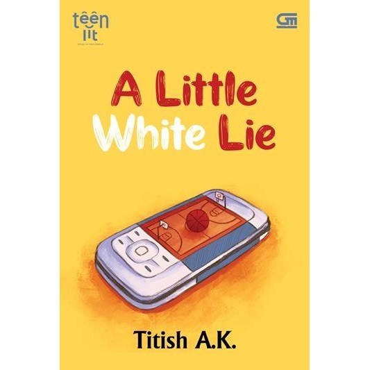 Gramedia Surabaya - Teenlit: A Little White Lie