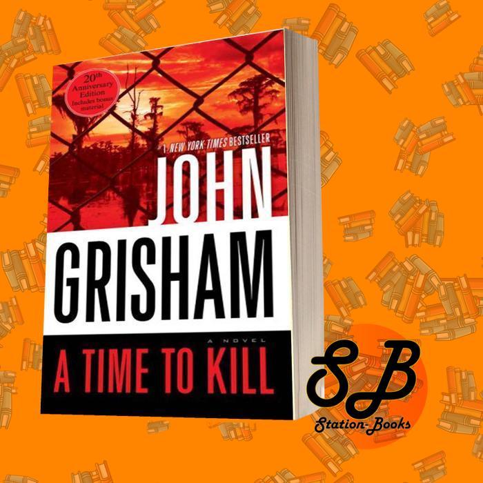 A Time to Kill John Grisham