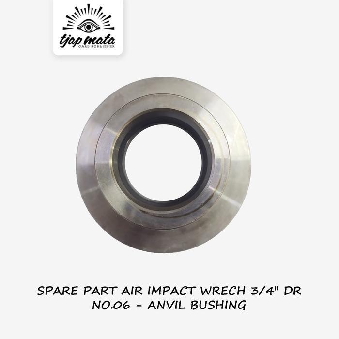 TJAP MATA / CAP MATA Sparepart Air Impact 3/4"DR | No.06 (ANVIL BUSHING)