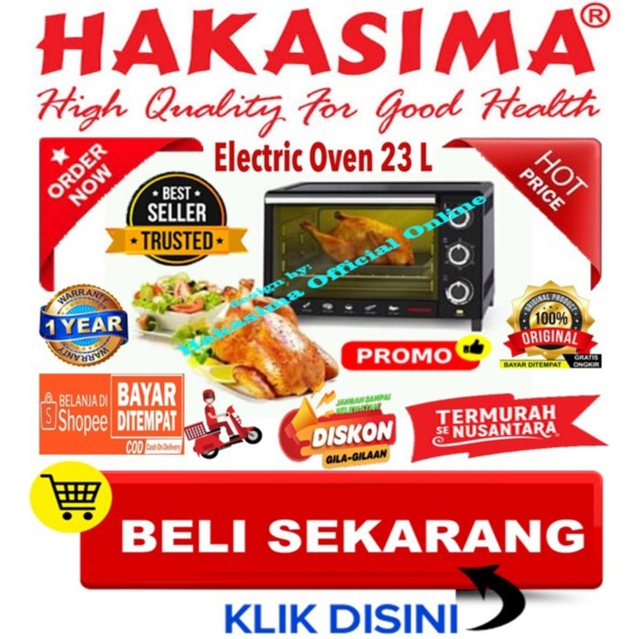 PROMO SALE [GARANSI 1 thn] HAKASIMA OVEN 23 LITER PROMO BIG SALE OVEN LISTRIK LOW WATT