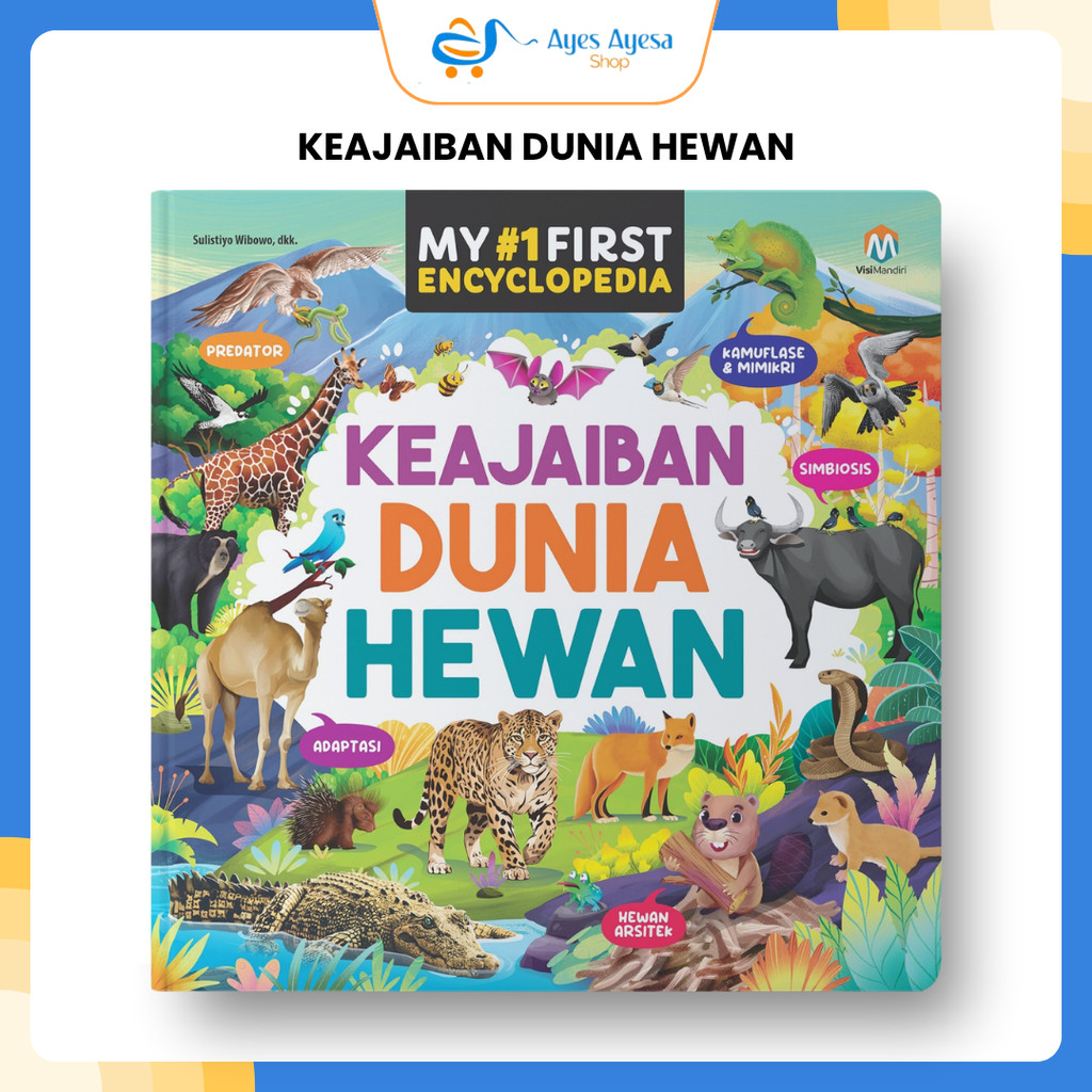 Ziyadbooks Official Buku My First Ensiklopedia Keajaiban Dunia Hewan Bacaan Pengetahuan Anak TK SD
