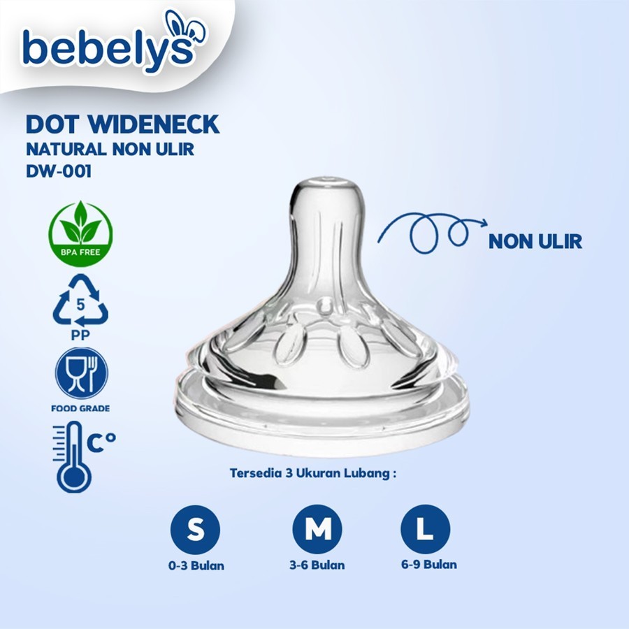 Bebelys Wideneck Nipple Non Ulir BPA Free DW-001/DW-002/DW-003 - Dot Bayi