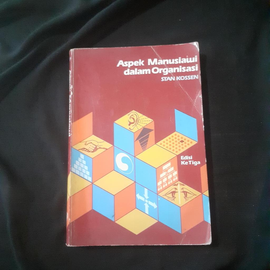 Aspek Manusiawi dalam Organisasi : Stan Kossen
