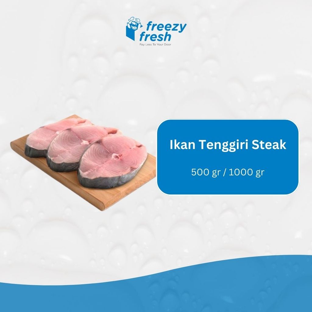 Ikan Tenggiri Steak (Mackarel Fish Steak Cut) 500 Gram / Segar / Beku / Vacumm Pack