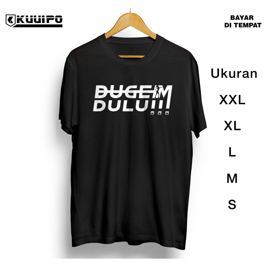 Kaos Viral Dugem Dulu / Kepstore Skyzo Skyzobabygang Skyzo Babygang / Store Clothing / Kaos Murah Ba