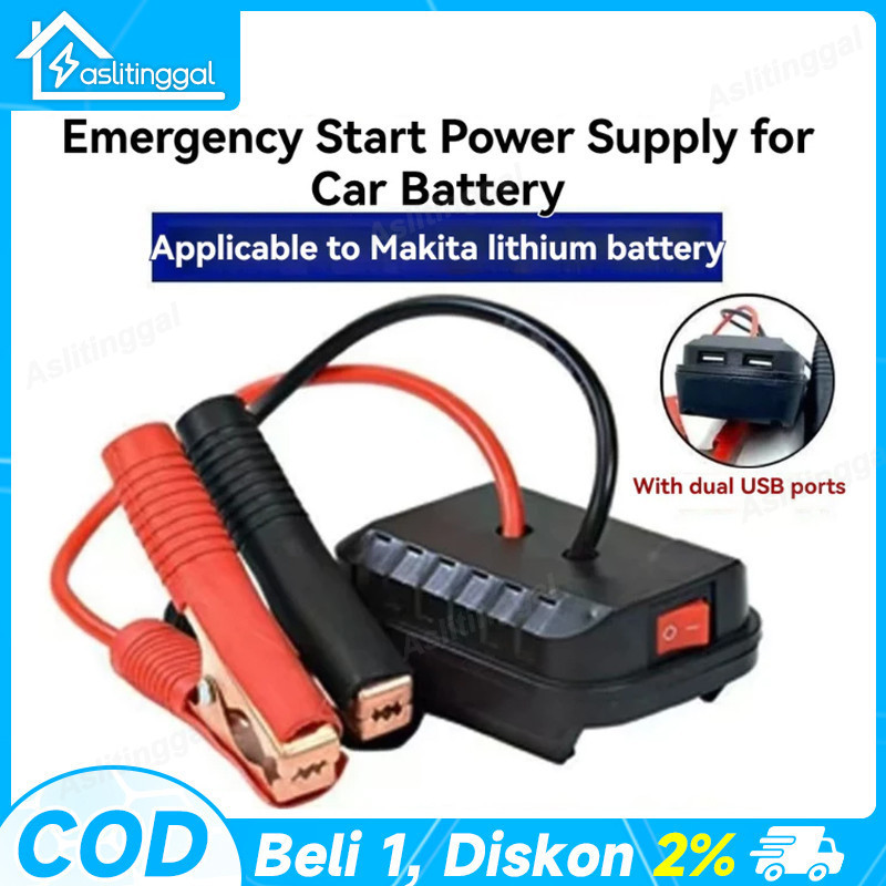 Starter Mobil Makita – Adaptor Baterai Lithium untuk Charger Aki & Pemantik Mesin Mobil