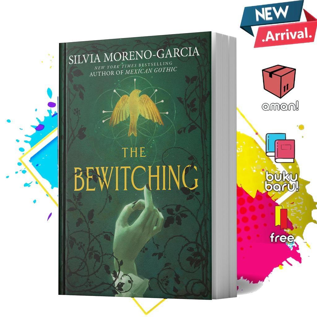The Bewitching by Silvia Moreno-Garcia