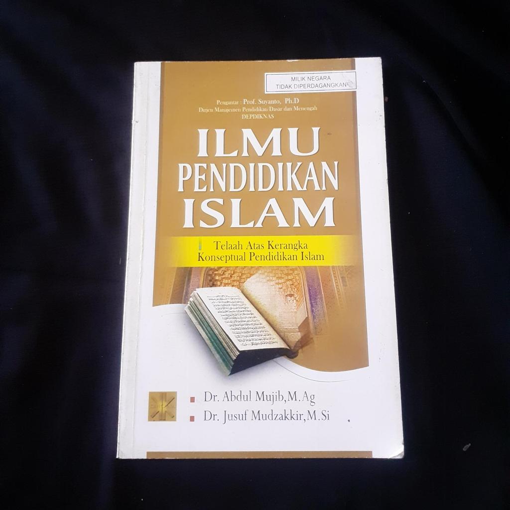 Ilmu Pendidikan Islam - Abdul Mujib