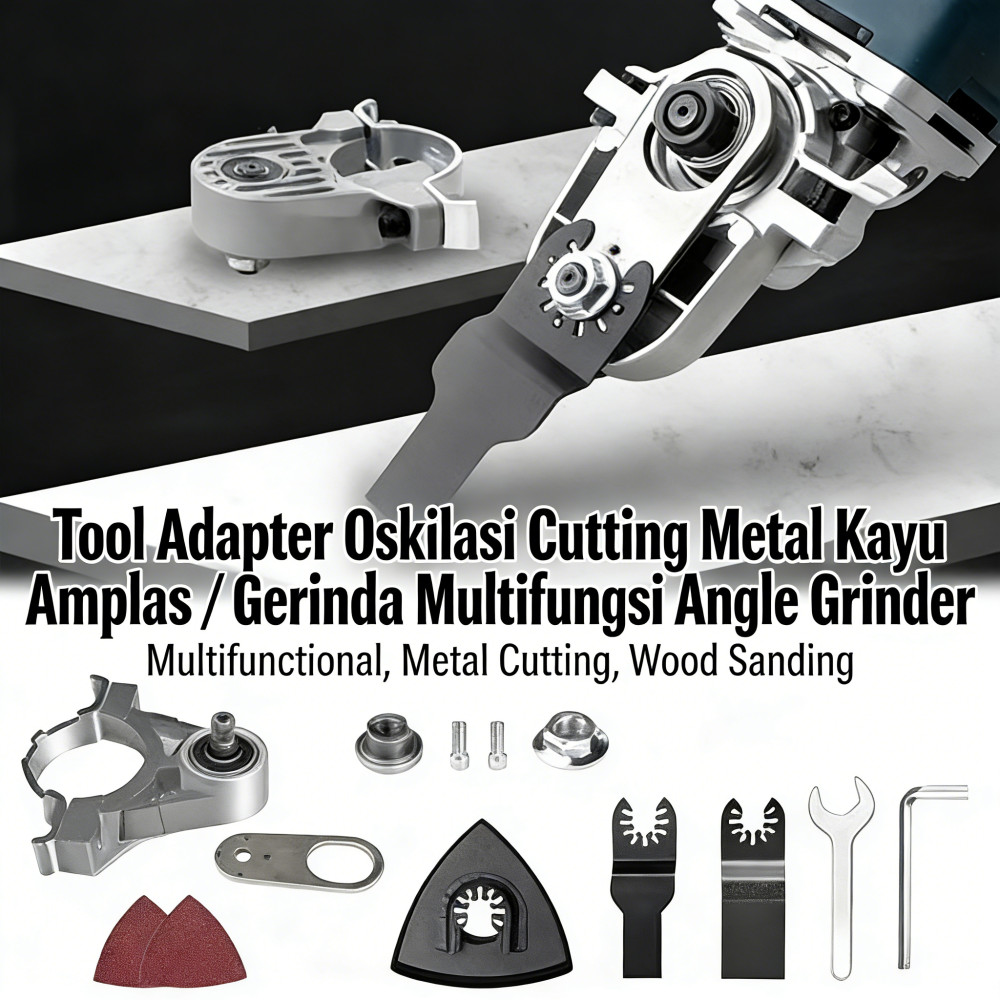 Oskilasi Gerinda Amplas Komplit Multifungsi Tool Adapter / Adapter Cutting Tool Multifungsi Oskilasi