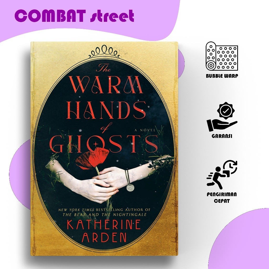The Warm Hands of Ghosts by Katherine Arden (English)