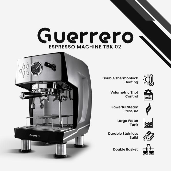 MESIN KOPI ESPRESSO - ESPRESSO MACHINE GUERRERO TBK02 SEMI COMMERCIAL DOUBLE THERMOBLOCK