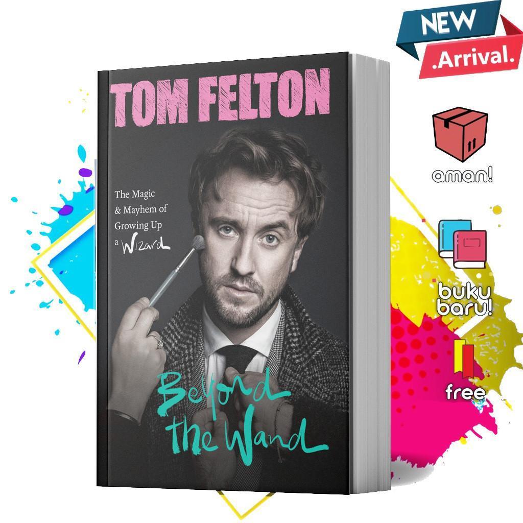 Beyond the Wand by Tom Felton