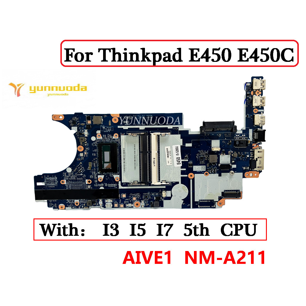 NM-A211 For Lenovo Thinkpad E450 E450C Laptop Motherboard with I3 I5 I7 CPU AIVE1  NM-A211 100% Test
