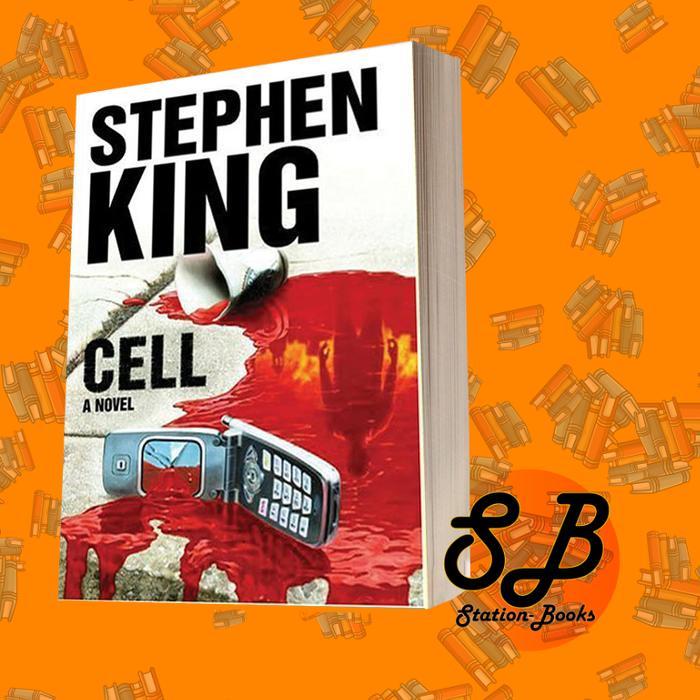 Cell: A Novel Stephen King