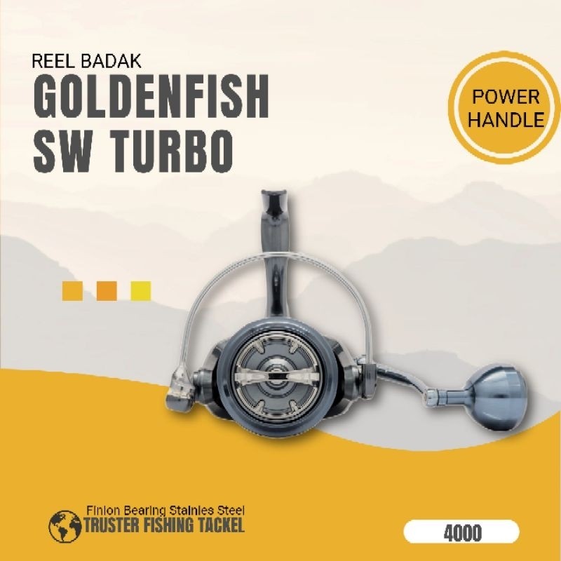 REEL GOLDENFISH SW TURBO REEL BADAK