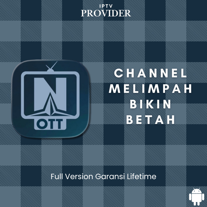 OTT NAVIGATOR PREMIUM DAN PLAYLIST | Lifetime Murah Permanen