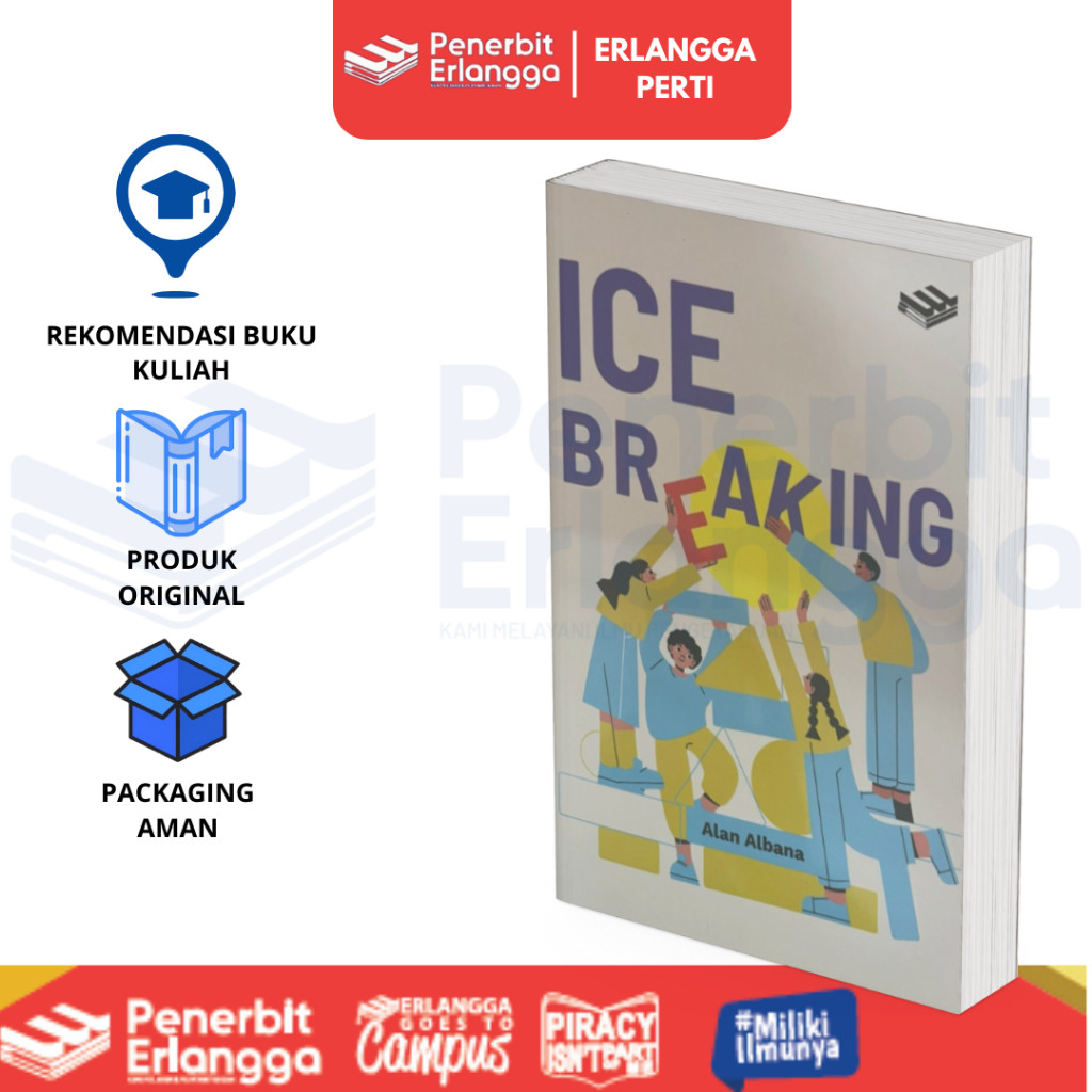 [Erlangga] Buku Referensi Mahasiswa: Ice Breaking - Alan Albana