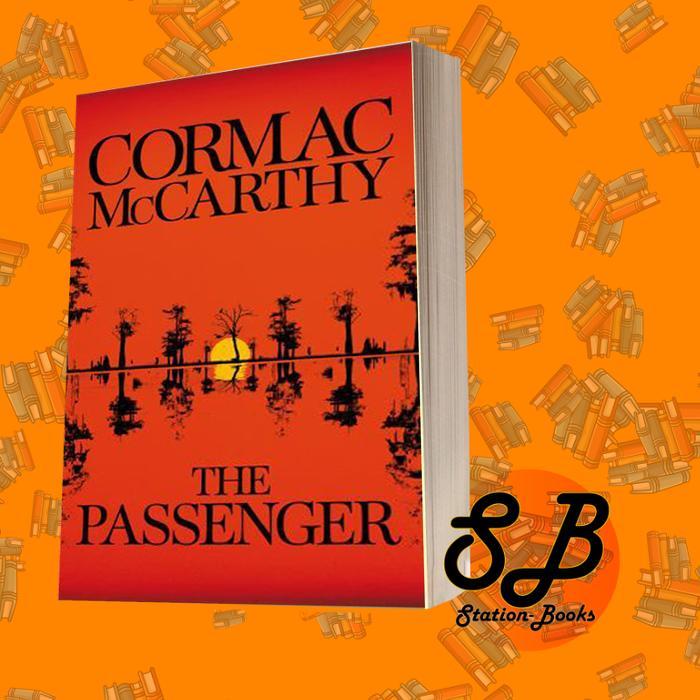 The Passenger Cormac McCarthy
