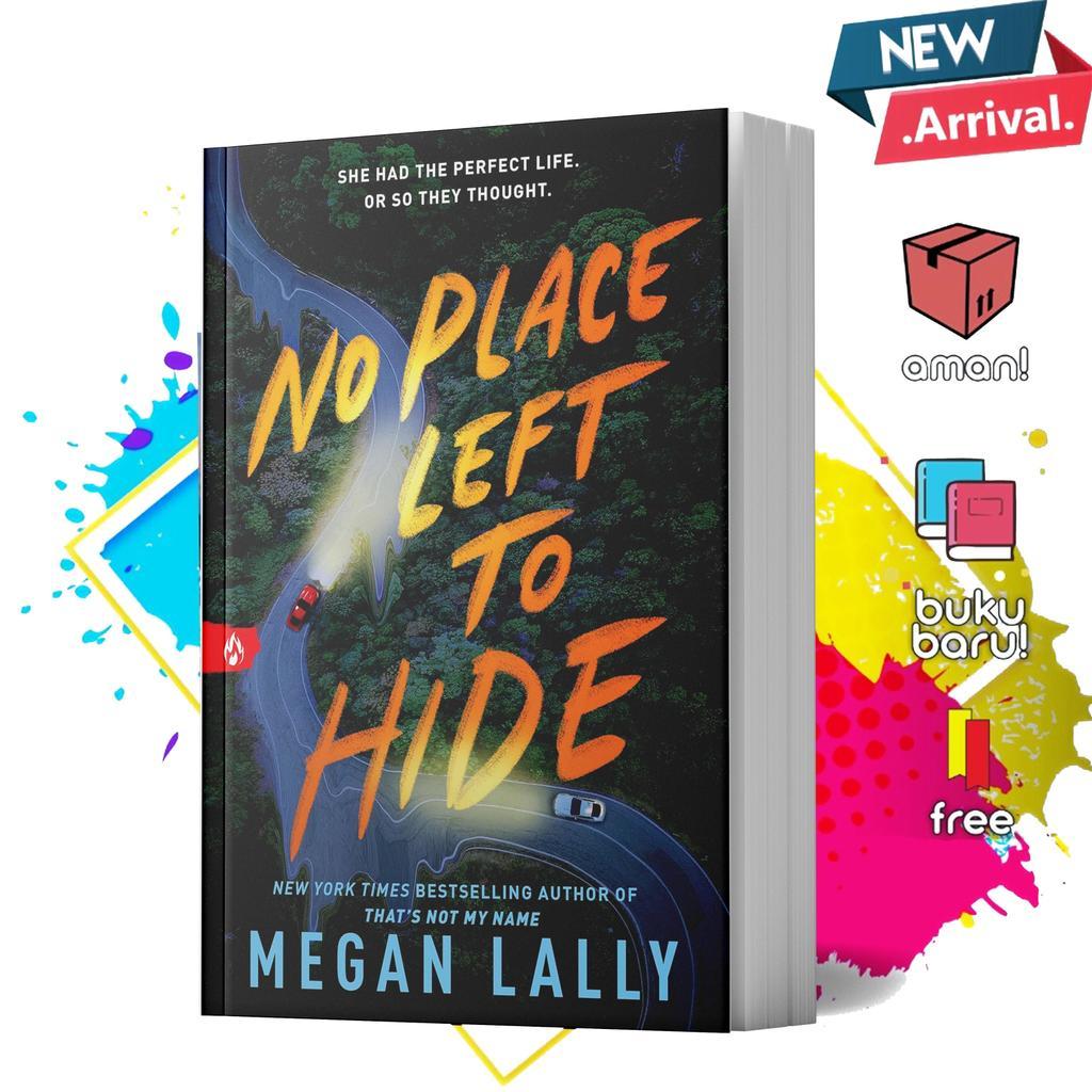 No Place Left to Hide by Megan Lally