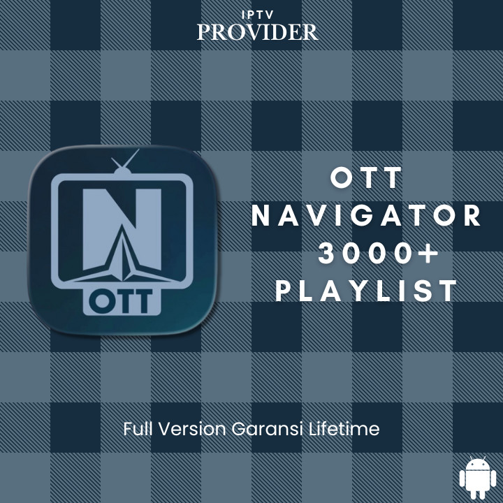 AKTIVASI OTT NAVIGATOR PREMIUM DI HP/STB/ANDROID TV | Lifetime Murah Permanen