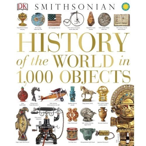 Buku History Of The World in 1.000 Objects - SmithSonian - 2014