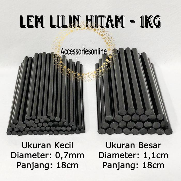 READY (1 KG) Lem Bakar Hitam Besar dan Kecil / Lem Lilin Hitam / Isi Refil Lem Lilin Hitam Isi 1KG -