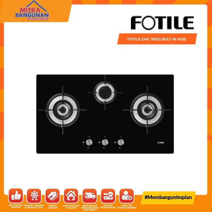 KOMPOR TANAM FOTILE GHG 78312 BULT IN HOB