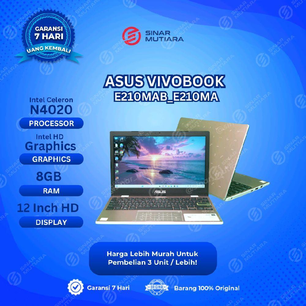ASUS VIVOBOOK_ASUSLAPTOP E210MAB_E210MA CELERON N4020 4 GB (12") - LAPTOP SECOND ORIGINAL SINAR MUTI