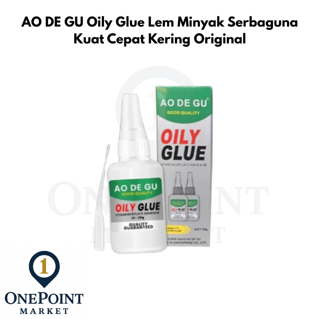 AO DE GU Oily Glue Lem Minyak Serbaguna Kuat Cepat Kering Original