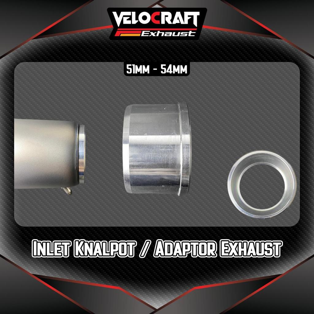 Velocraft Inlet Knalpot Adaptor Converter Konventer Knalpot 50mm 54mm