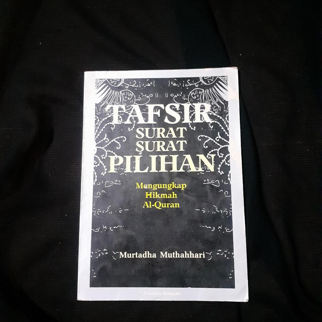 Tafsir Surat Surat Pilihan - Mengungkap Hikmah Alquran